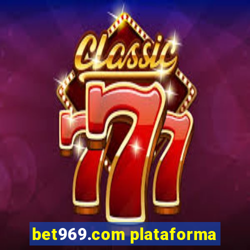 bet969.com plataforma